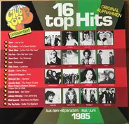 Billy Ocean, Anne Clark, Scotch, a.o. - 16 Top Hits - Aus Den Hitparaden Mai / Juni 1985