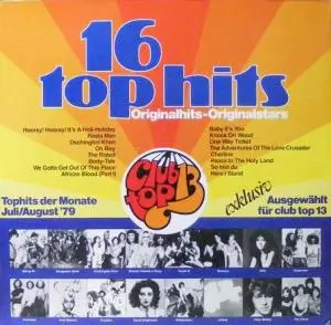 Baccara, The Teens, Boney M, Dschinghis Khan, a. o. - 16 Top Hits - Tophits Der Monate Juli/August '79