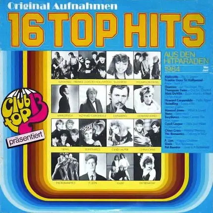 Alphaville, Shannon a.o. - 16 Top Hits - Aus Den Hitparaden Mai / Juni 1984