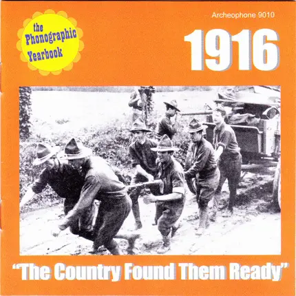 Various - 1916: "The Country Found Them Ready"