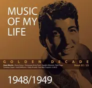 Dean Martin / Perry Como / Tennessee Ernie Ford a.o. - Music Of my Life 1948/1949