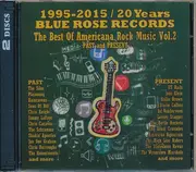 Double CD - The silos, Plainsong, Hollis Brown - 1995-2015/20 Years Blue Rose Records Vol. 2