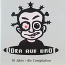 CD - Psychosonic, Granlab, Maxx Cavalerra a.o. - 10 Jahre Oder Auf Brot - Die Compilation