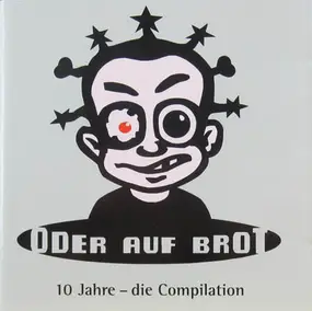 Psychosonic - 10 Jahre Oder Auf Brot - Die Compilation