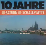 LP - Hans Knipp, Lotti Krekel, Jupp Schmitz a.o. - 10 Jahre Saturn Schallplatte