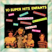 French Hits, Children's Song - 10 Super Hits Enfants