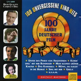 The Comedian Harmonists - 100 Unvergessene Kino-Hits - 100 Jahre Deutscher Film