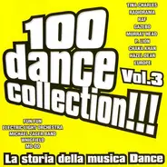 Chaka Khan / Europe / Electric Light Orchestra a.o. - 100 Dance Collection!!! Vol.3 - La Storia Della Musica Dance