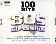 Spandau Ballet, Culture Club, Duran Duran - 100 Hits 80s Classics