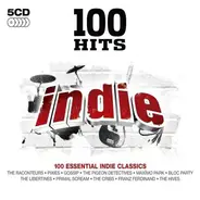 Gossip, The Cribs, Bloc Party a.o. - 100 Hits Indie