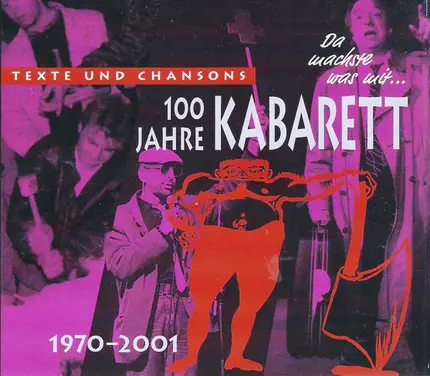 Georg Kreisler / Gerhard Polt / Volker Pispers a.o. - 100 Jahre Kabarett - 1970-2001