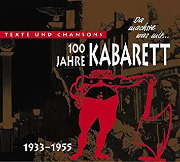 Lotar Olias / Willi Schaeffers / etc - 100 Jahre Kabarett 1933-1955