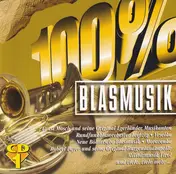 Alte Kameraden - 100% Blasmusik