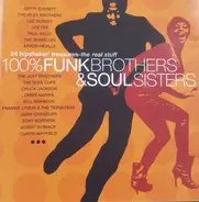 Lee Dorsey, the Isley Brothers a.o. - 100% Funk Brothers & Soul Sisters