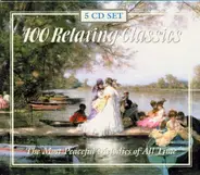 Tchaikovsky, Beethoven, Chopin, Bach, Mozart, u.a - 100 Relaxing Classics