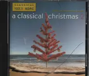 Various - 102.1 KDFC - A KDFC Classical Christmas 2