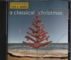 Various Artists - 102.1 KDFC - A KDFC Classical Christmas 2