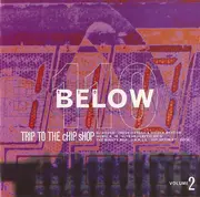 CD - DJ Krush,Howie B.,The Mighty Bop,UNKLE,u.a - 110 Below Vol. 2 - Trip to the Chip shop