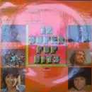 LP - Slade, Danny Daniel a.o. - 12 Super Pop Hits