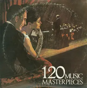 Various Artists - 120 Music Masterpieces Highlights