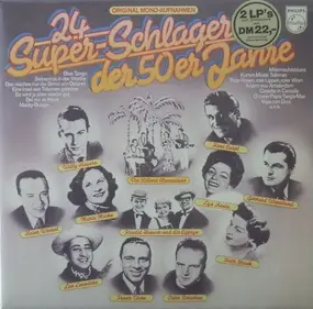 Die Carmenas, Willy Hagara a.o. - 24 Super-Schlager Der 50er Jahre