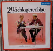 Various - 24 Schlagererfolge - Aus Den Jahren 1910-1934