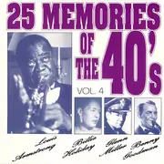 CD - Billie Holiday, Duke Ellington, Louis Armstrong a.o. - 25 Memories Of The 40's Vol. 4