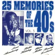 CD - Judy Garland, Ella Fitzgerald, Peggy Lee a.o. - 25 Memories Of The 40's Vol. 3
