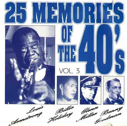 Judy Garland, Ella Fitzgerald, Peggy Lee a.o. - 25 Memories Of The 40's Vol. 3