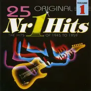 Glenn Miller, Frankie Laine et al. - 25 Original Nr 1 Hits Volume 1 (The Hits Of 1945 To 1959)
