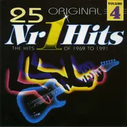 Gary Puckett, Nina Simone a.o. - 25 Original Nr 1 Hits Volume 4 (The Hits Of 1969 To 1991)