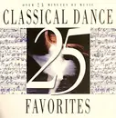 CD - J. Strauss / Mendelssohn / Tchaikovsky a.o. - 25  Classical Dance Favorites
