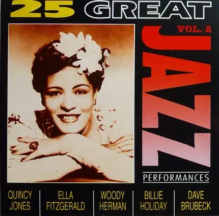 Nina Simone, Glenn Miller, Ella Fitzgerald, ... - 25 Great Jazz Performances Vol. 2