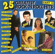 CD - The Everly Brothers, Chuck Berry, Elvis Presley, ... - 25 Greatest Rock 'N Roll Hits Part VI