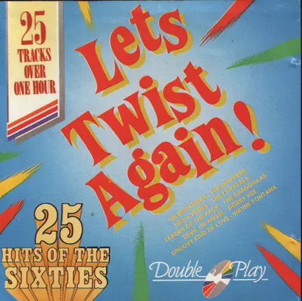 Chuck Berry / The Drifters / Bobby Day a.o. - 25 Hits Of The Sixties - Let's Twist Again