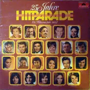 Maria Andergast & Hans Lang, Rudi Schurike, a.o. - 25 Jahre Hitparade (25 Hits Von 1949-1973)