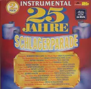 Max Greger, Roberto Delgado, a.o. - 25 Jahre Schlagerparade Instrumental - 2. Folge