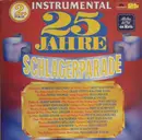 Double LP - Max Greger, Roberto Delgado, a.o. - 25 Jahre Schlagerparade Instrumental - 2. Folge