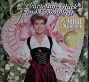 Andreas Hauff / Gaby Albrecht / Franzl Lang / a.o. - 25 Jahre Volksmusik Im ZDF Präsentiert Von Carolin Reiber (Geburtstag - Glück Und Gesundheit)