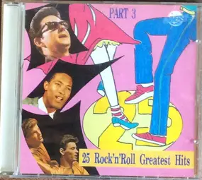 Various Artists - 25 Rock 'N' Roll Greatest Hits Part 3