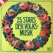 René Kollo, Rudolf Schock, Sepp Viellechner a.o. - 25 Stars Der Volksmusik