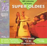 Eric Burdon & The Animals / Chubby Checker a.o. - 25 Super Oldies Vol. 3 - Too Good Be Forgotten