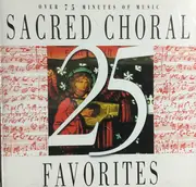 CD - Bach / Vivaldi / Lewandowski a.o. - 25 Sacred Choral Favorites