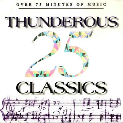 R. Strauß / Holst / Thaikovsky / Verdi a.o. - 25 Thunderous Classics