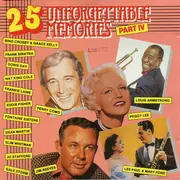 CD - Peggy Lee , Frank Sinatra , Dean Martin , a.o. - 25 Unforgettable Memories Part IV