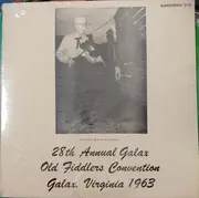 LP - Dale Gallimore / Glen Smith a.o. - 28th Annual Galax Old Fiddlers Convention Galax, Virginia 1963