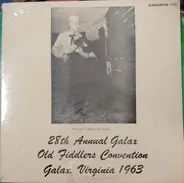 Dale Gallimore / Glen Smith a.o. - 28th Annual Galax Old Fiddlers Convention Galax, Virginia 1963