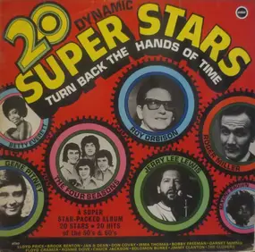 Various Artists - 20 Dynamic Super Stars Turn Back The Hands Of Time