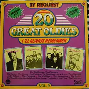 The Jesters, The Cadillacs a.o. - 20 Great Oldies - I'll Always Remember Vol. 9
