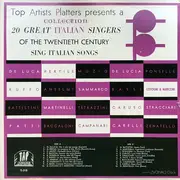 LP - Battistini / Caruso / Patti a.o. - 20 Great Italian Singers Of The Twentieth Century Sing Italian Songs